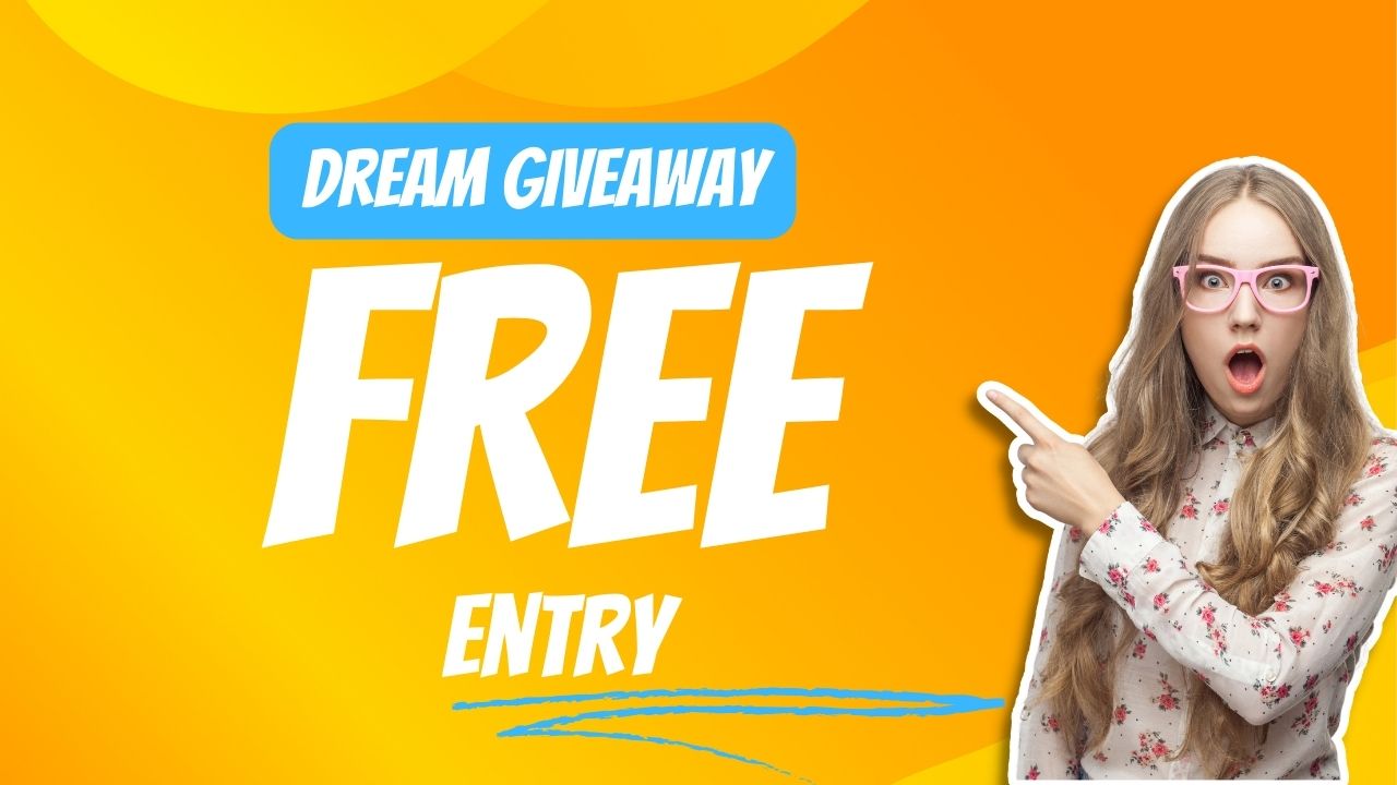 Dream Giveaway Free Entry